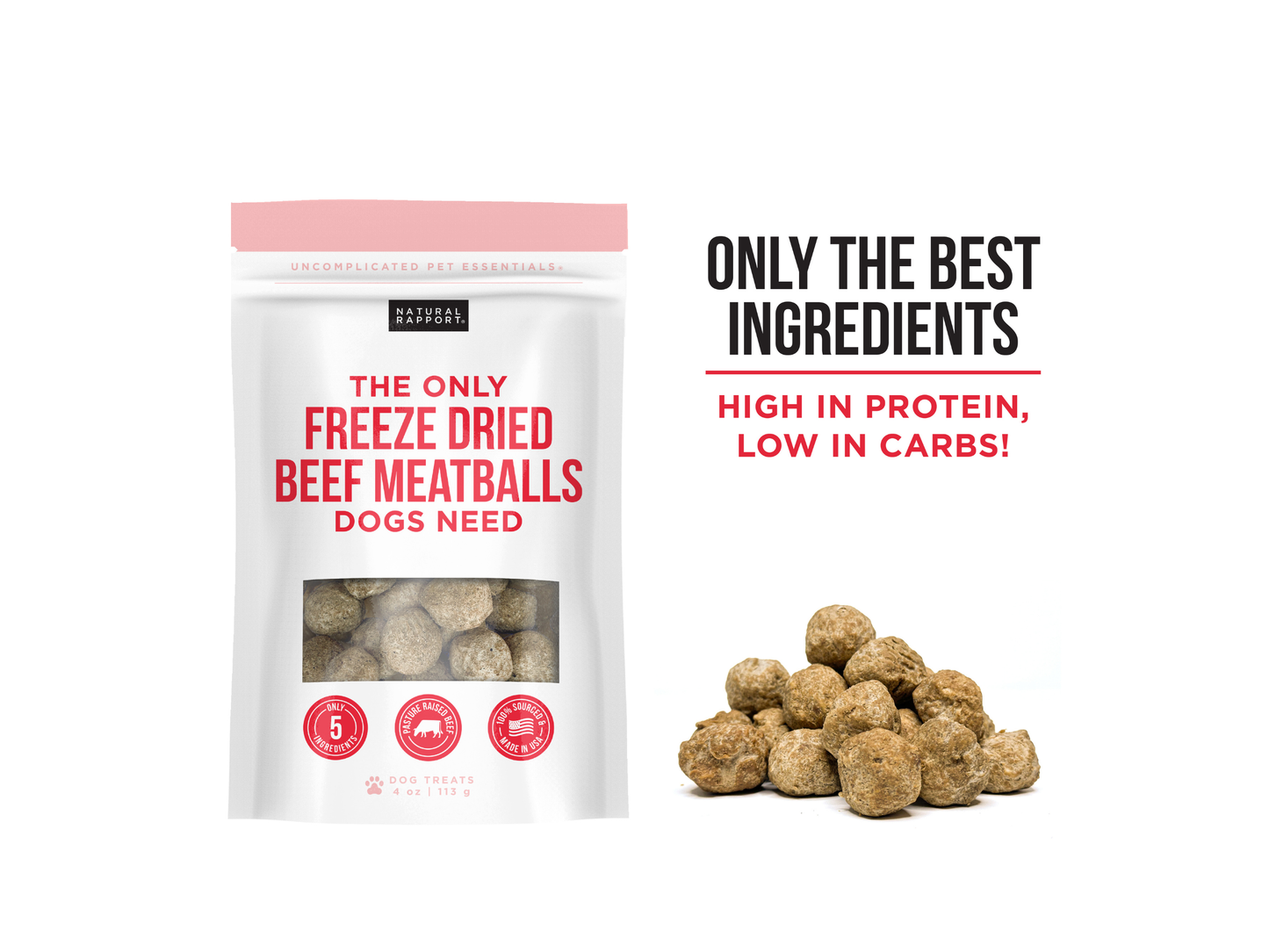 The Only Freeze Dried Beef Meatballs Dogs Need: 4 oz